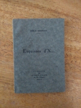 Henriot, Émile. Esquisses d\'X... Souvenirs de jeunesse, À l\'enseigne de la Porte étroite, 1928. Grand papier