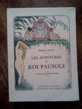 Louÿs, Pierre. Girard, Daniel (ill.) Les Aventures du roi Pausole. Paris, Henri Cyral / « Collection française », 1931. Broché.
