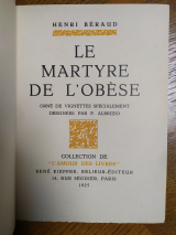 Béraud, Henri. Le martyre de l\'obèse. René Kieffer, coll. l\'Amour des Livres, 1925. Relié