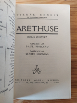 Benoit, Pierre. Aréthuse. Roman inachevé. Paris, Albin Michel, 1963. Édition originale sur alfa. Relié