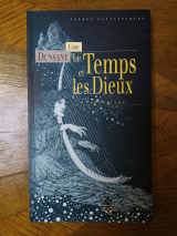 Dunsany. Sime, Sydney H. (ill.) Le Temps et les Dieux. Nouvelles. Terre de brume, 2003