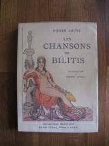 LOUŸS, Pierre. LISSAC, Pierre (illus.) Les Chansons de Bilitis. Paris, Henri Cyral / « Collection française », 1932. Broché.