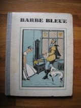 PERRAULT, Charles (d\'après) PIGNAL, Marcel (illus.) La Barbe bleue. F. Lanore, Paris, 1931