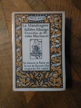 MACHIAVEL, Nicolas. La Mandragore et Frère Alberigo. Comédies. Paris, À l\'enseigne du Pot cassé, 1930.