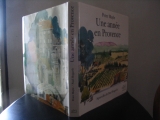 MAYLE, Peter. HOGARTH, Paul (illus.) Une année en Provence. Paris, Nil Éditions, 1995.