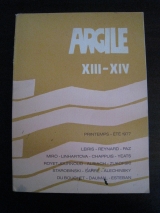 ARGILE. Numéro XIII-XIV. Printemps-été 1977. Maeght, Paris.