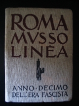 RICCI, R. ; LUGLI, G. MUSSOLINI. Roma mussolinèa. Anno decimo dell\'era fascista. Luciano Morpurgo, Roma, 1932. Illustré.