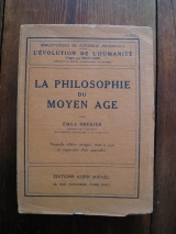 BRÉHIER, Émile. La philosophie du moyen âge. Paris, Albin Michel, 1949.
