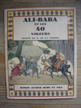 DE LA NÉZIÈRE, Raymond (illus.) Ali Baba et les 40 voleurs. Tours, Alfred Mame, 1930. Illustré broché.