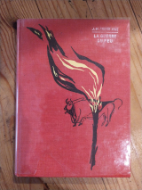 Rosny Aîné, J.-H. Pecnard, Jacques (ill.) La Guerre du feu. G. P. Éditions, coll. Super 1000, Paris, 1963