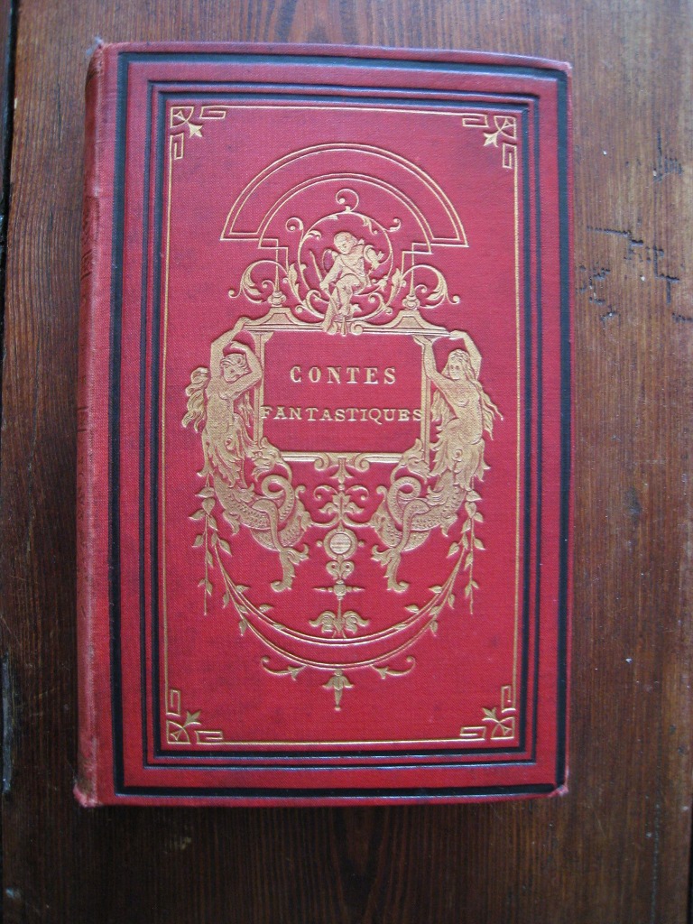 HOFFMANN, E.T.A. Contes fantastiques. Paris, G. Charpentier et Cie. s.d. HOFFMANN, E.T.A. Contes fantastiques. Paris, G. Charpentier et Cie. s.d.